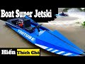 Tự làm cano mini chân vịt nén jetski 550cc - Compact boat design jetski compressors