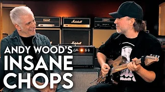 Andy Wood: Someone Who Can ACTUALLY Play The Guitar