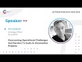 Overcoming Operational Challenges &amp; Barriers To Scale In Automation Project by Tim Mosholt | Track 3