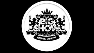 BIGBANG BIG SHOW 2010 CONCERT (BECAUSE BIGBANG IS BACK)