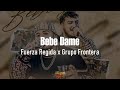 Bebe Dame - Fuerza Regida x Grupo Frontera (Letra/Lyrics)