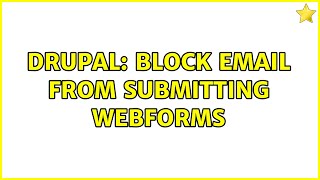 Drupal: Block email from submitting webforms