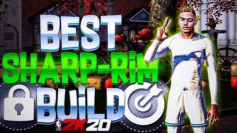 BEST SHARP RIM BUILD ON NBA 2K20!!