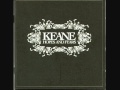 Keane - Everybody&#39;s Changing