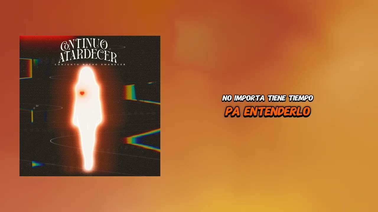 在 YouTube 上觀看「continuo atardecer - Conjunto Nuevo Amanecer」