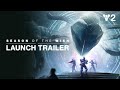 Destiny 2: Season of the Wish | Launch Trailer [AUS]