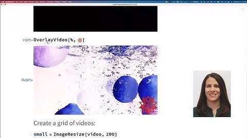Video Creation, Editing and Analysis Using Wolfram Language: Video Processing & Analysis