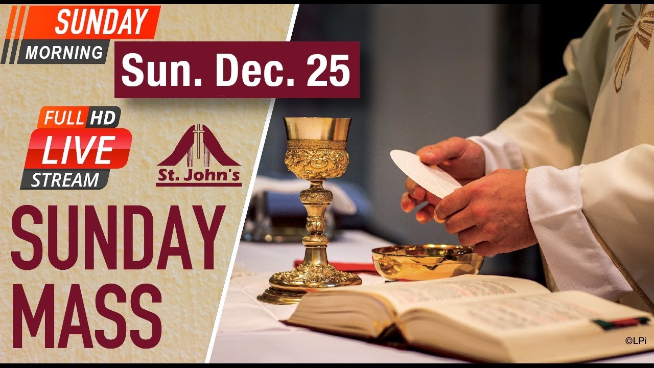 LIVE MASS Christmas Day December 25th 1030am YouTube