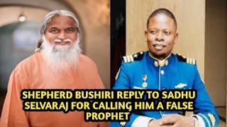 Shepherd Bushiri Reply To Sadhu Selvaraj For Calling A False Prophet_Shepherd Bushiri _Sadhu Selvara