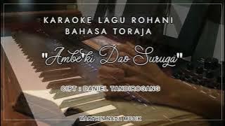 Download lagu KARAOKE LAGU ROHANI (BAHASA TORAJA) 'O AMBE'KI DAO SURUGA' NADA G