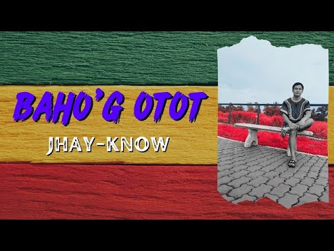 Bahog Otot (Lyrics) By Jhay-know