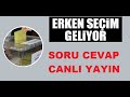 ERKEN SEÇİM GELİYOR HAZIR MIYIZ?