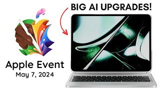 Apple 'Let Loose' May 7th Event - NEW LEAKS by SaranByte 3,863 views 3 weeks ago 8 minutes, 5 seconds