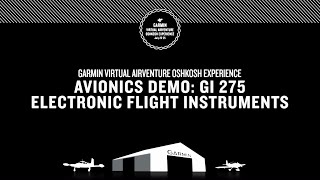 Garmin Virtual AirVenture Oshkosh Experience: Avionics Demo - GI 275 Electronic Flight Instruments