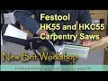 Festool HK55 and HKC55 Carpentry Saws Festool HK55 and HKC55 Carpentry Saws