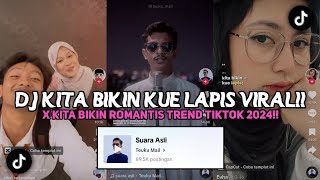 DJ KITA BIKIN KUE LAPIS❗SOUND PARODI KITA BIKIN ROMANTIS YANG TREND FYP TIKTOK 2024 ft @rmxddh_