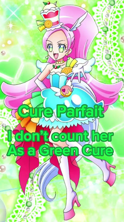 All Green Cures in Pretty Cure History! #prettycure #precure