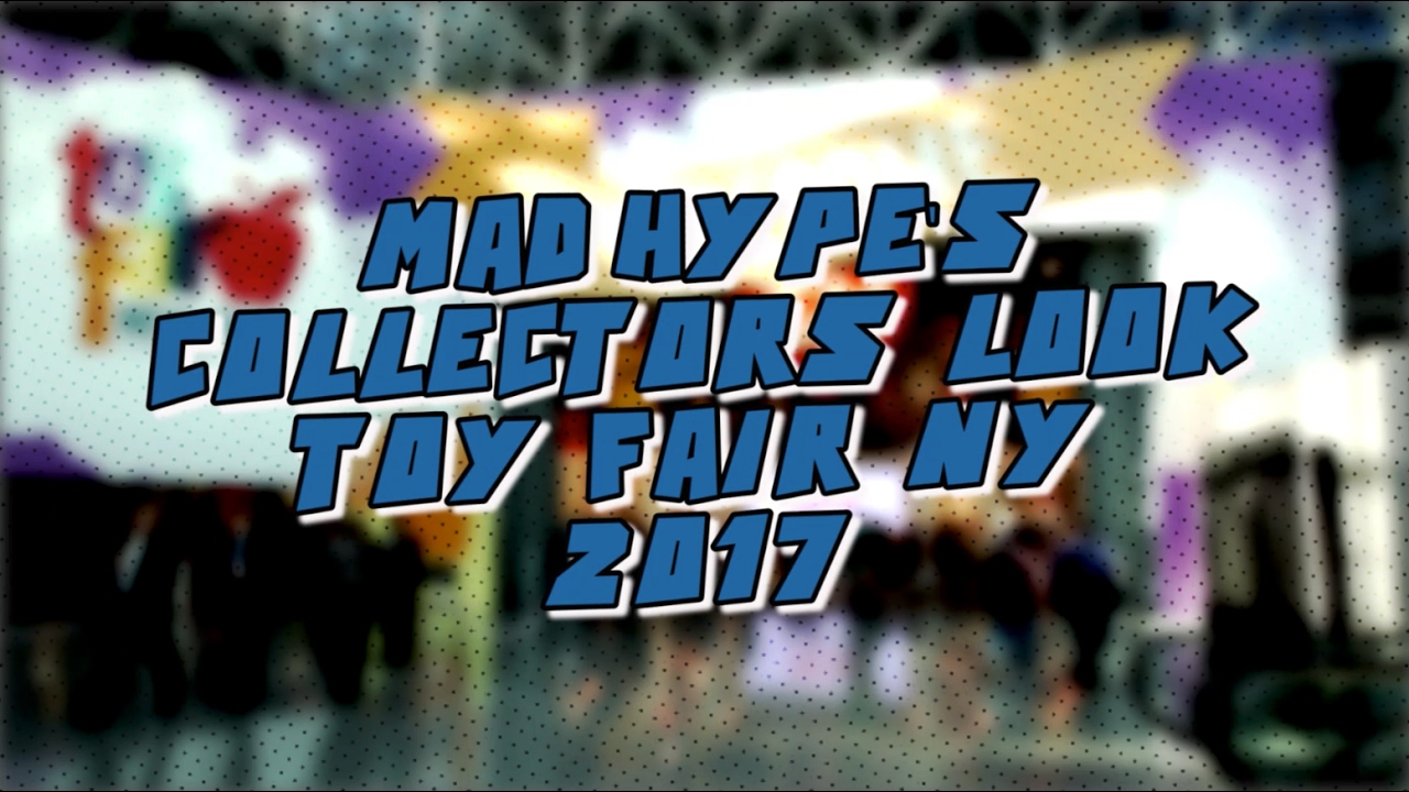 NY Toy Fair 2017 Collectors Guide
