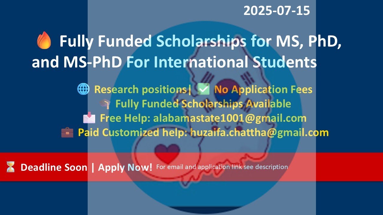South Korea Graduate Program Recruitment 2025 | Fully Funded MSc/PhD Positions | Research Assistants
