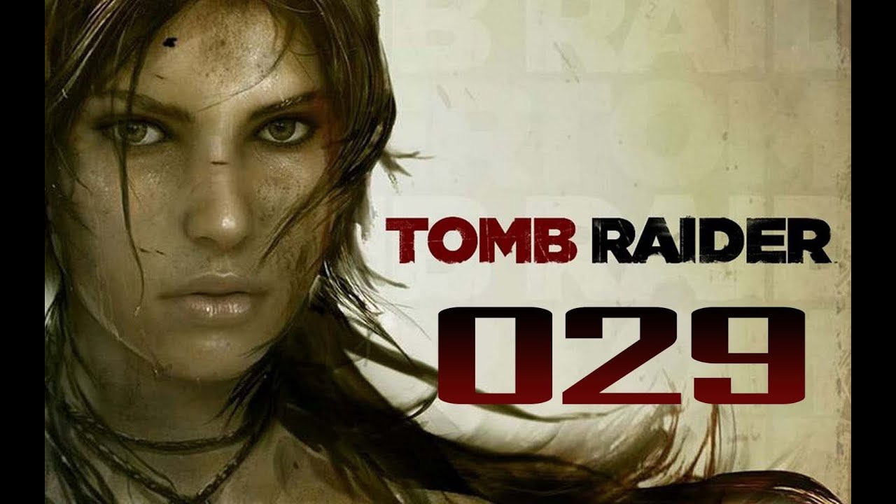 Let`s Play Tomb Raider [Deutsch/HD] # 029