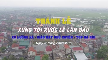 THÁNH LỄ XƯNG TỘI RƯỚC LỄ LẦN ĐẦU XỨ LƯỜNG XÁ - GIÁO HẠT PHÚ XUYÊN - TGP HÀ NỘI