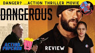 Dangerous 2021 Thriller Movie Review By Action Popcorn Scott Eastwood David Hackl Tamil