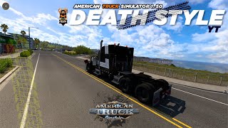 ATS 1.50 | DRIVING LONG NOSE TRUCK TODAY | AMERICAN TRUCK SIMULATOR LIVE | Death Style YT