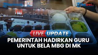 🔴LIVE UPDATE | Pemerintah Hadirkan Guru untuk Beri Keterangan Bela MBG di MK: Akui Tanpa Tekanan 🔴LIVE UPDATE | Pemerintah Hadirkan Guru untuk Beri Keterangan Bela MBG di MK: Akui Tanpa Tekanan