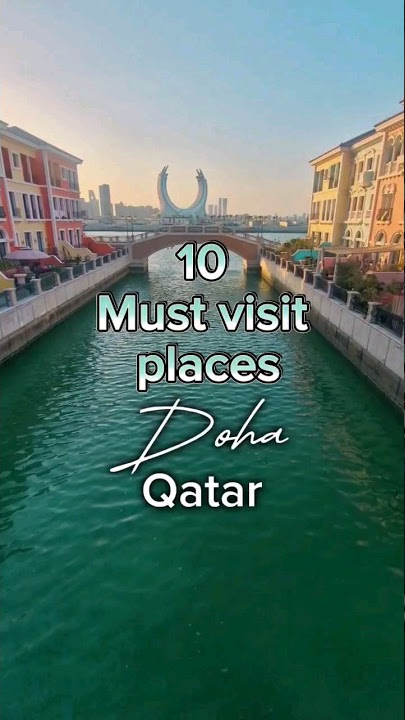 Must visit places in Doha, Qatar 🇶🇦 #dohaqatar #qatar