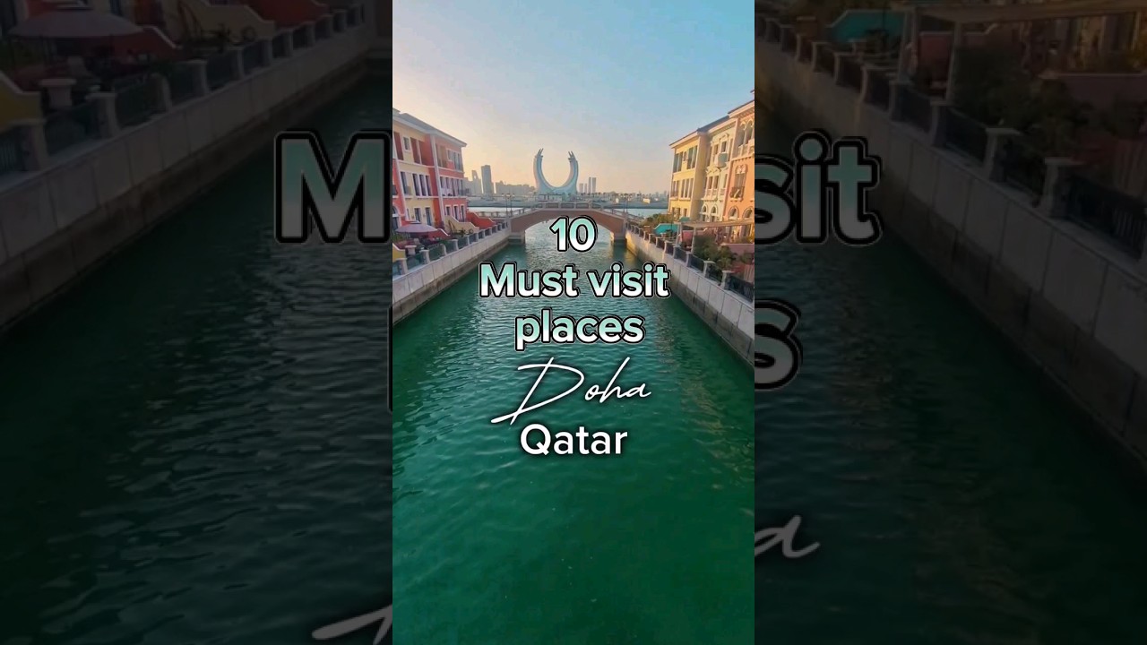 Must visit places in Doha, Qatar 🇶🇦 #dohaqatar #qatar