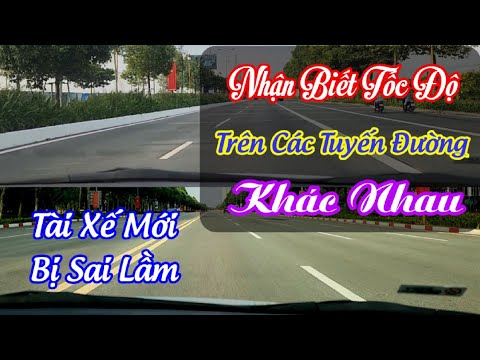 Nhận Biết Tốc Độ Trên Các Tuyến Đường Khác Nhau - hướng dẫn lái xe oto Bình Phước @hoclaixeotob2