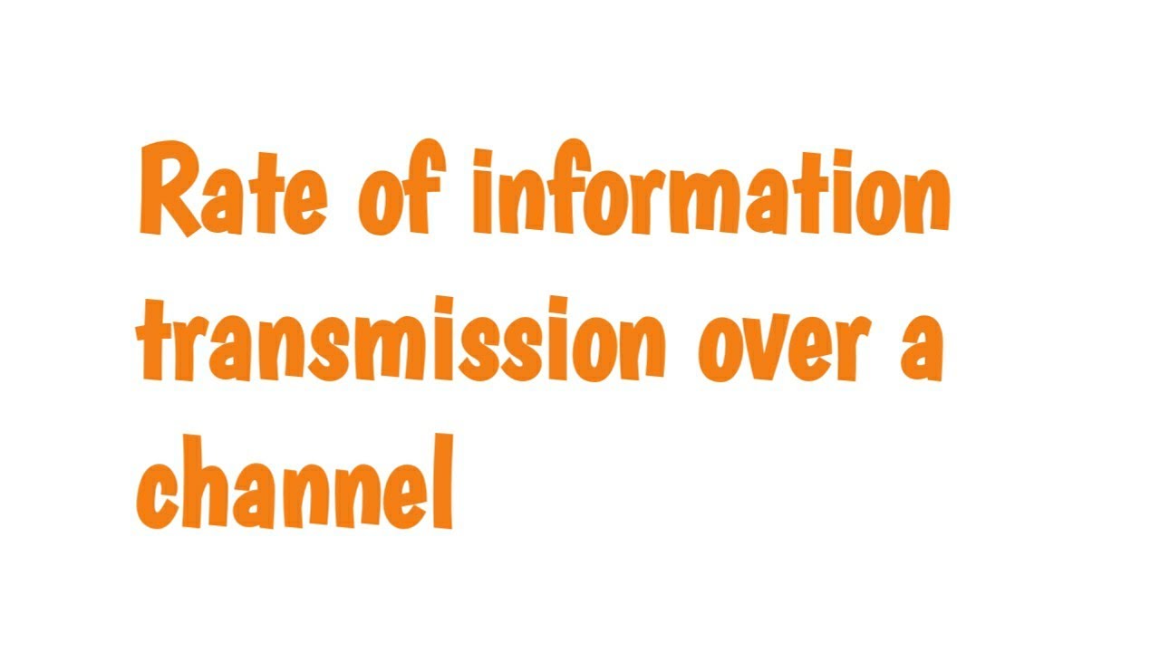 Information Theory Part 12 Rate Of Information Transmission