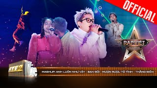 Mashup: Anh Luôn Như Vậy + Bạn Đời + Mượn Rượu Tỏ Tình + Thằng Điên | Rap Việt All-star Concert 2023