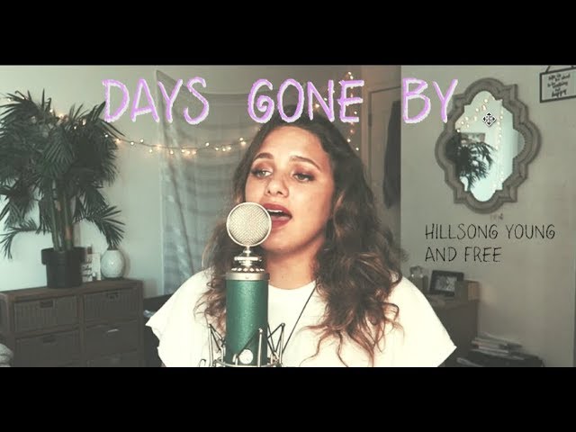 Days Gone By  //  Hillsong Young and Free (Cover)