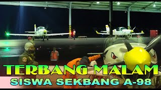 TERBANG MALAM SISWA SEKOLAH PENERBANG TNI AU A-98