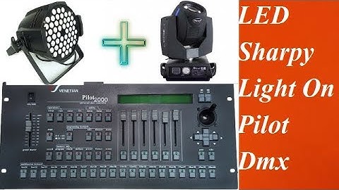 LED & Sharpy Light Control On Pilot 2000 Dmx // By Light Sound Tricks