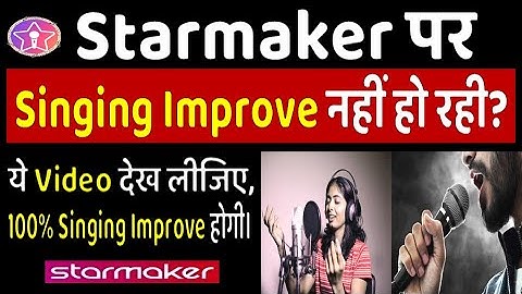 Starmaker Sound Recording | How To Improve Singing on Starmaker? | 100% Working