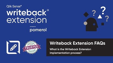Qlik Sense Writeback Extension FAQ - Implementation Checklist & Process