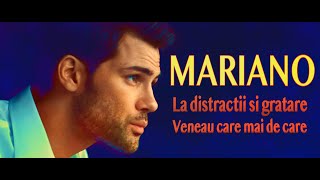 MARIANO - La distractii si gratare, veneau care mai de care (video oficial)