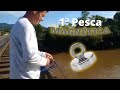 Primeira pesca magnética