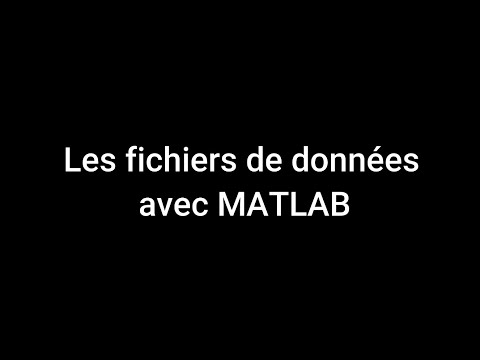 les fichiers de données avec MATLAB