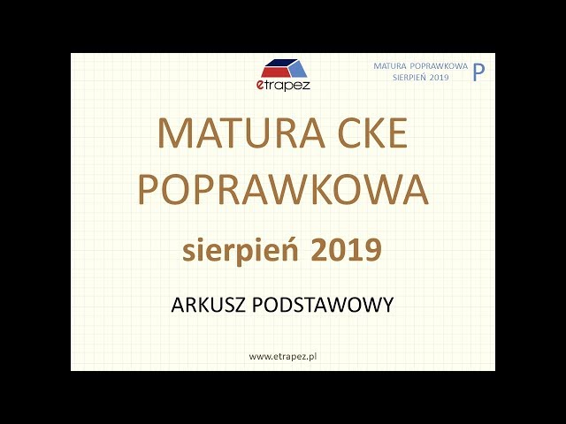 Matura poprawkowa sierpień 2019 MATEMATYKA - rozwiązania - YouTube