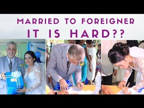 marrying a foreigner marrying a foreigner
