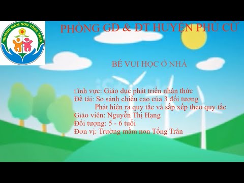 Video Tuần 20: GDPTNT : LQVT : So sánh chiều cao của 3 đối... - youtube
