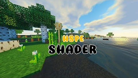 HSPE+V9 Shader Mcpe 1.17 &  1.18 Cocok Di Ram 4gb - 16gb No Lag || Minecraft indonesia