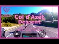 【エアロバイク60分音楽景色】Col d’Azet Descent - アゼ峠ダウンヒル 【60minutes作業用BGM】