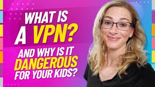 What is a VPN and why does my kid want to install one? screenshot 4