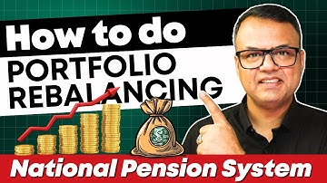 How to Increase NPS Returns with Portfolio Rebalancing? Every Paisa Matters