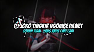 Dj Joko Tingkir Ngombe Dawet || Thailand Style Slow bass