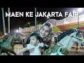 Serunya Pekan Raya Jakarta Bareng Keluarga   l  VLOG PRJ